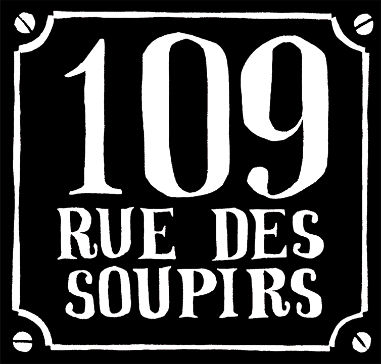 109 Rue des Soupirs